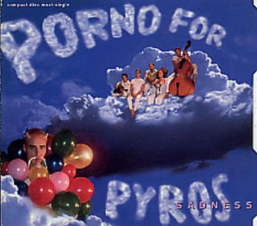 PORNO FOR PYROS - SADNESS / LITTLE SADNESS / COOK THE RICE / PETS