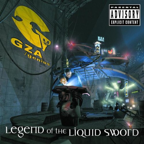 GENIUS/GZA - LEGEND OF THE LIQUID SWORD