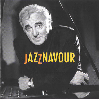 AZNAVOUR, CHARLES  - JAZZNAVOUR
