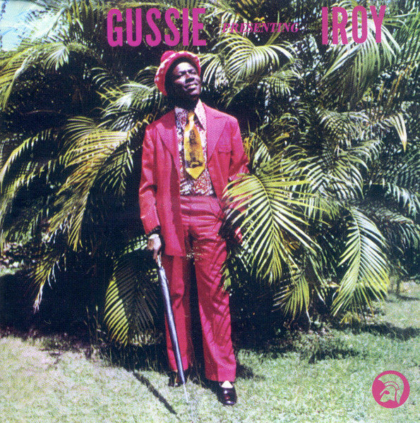 I-ROY  - GUSSIE PRESENTING