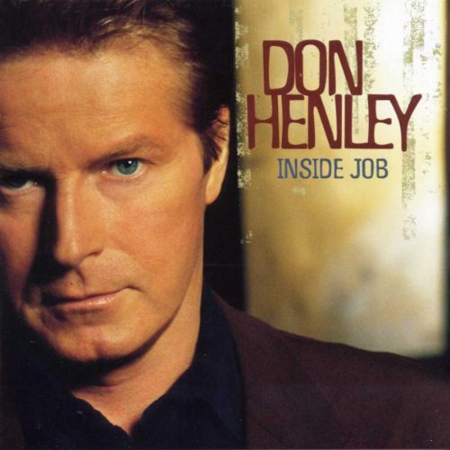 HENLEY, DON - INSIDE JOB