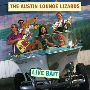 AUSTIN LOUNGE LIZARDS - LIVE BAIT