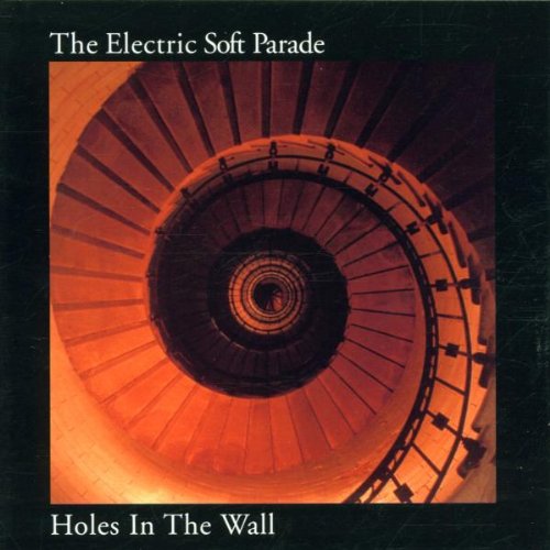 ELECTRIC SOFT PARADE - HOLES IN THE WALL