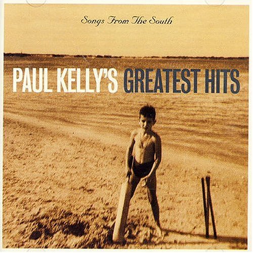 KELLY, PAUL - SONGS FROM THE SOUTH