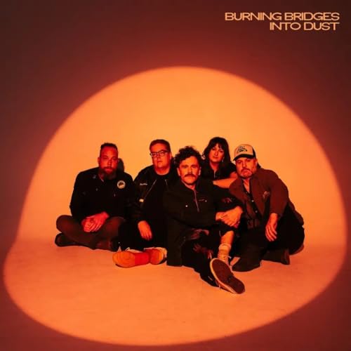 THE STRUMBELLAS - BURNING BRIDGES INTO DUST (VINYL)