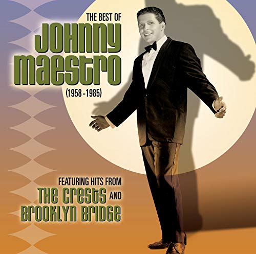 MAESTRO,JOHNNY - THE BEST OF JOHNNY MAESTRO: 1958-1985