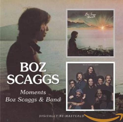 SCAGGS,BOZ - MOMENTS / BOZ SCAGGS & BAND (REMASTERED)