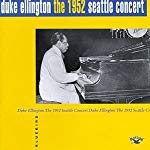 ELLINGTON, DUKE - 1952 SEATTLE CONCERT