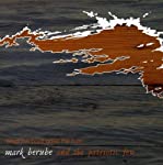 BERUBE, MARK - WHAT THE BOAT GAVE THE RIVER