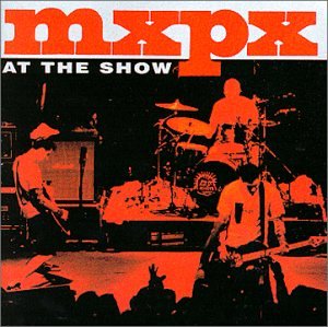 MXPX - AT THE SHOW