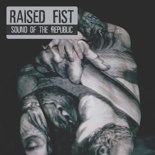 RAISED FIST - SOUND OF THE REPUBLIC