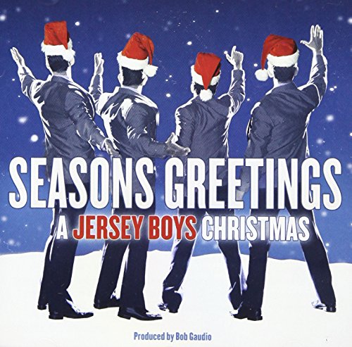 SNDTRK - SEASONS GREETINGS: A JERSEY BOYS CHRISTM