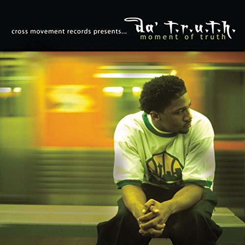 DA T.R.U.T.H.  - MOMENT OF TRUTH