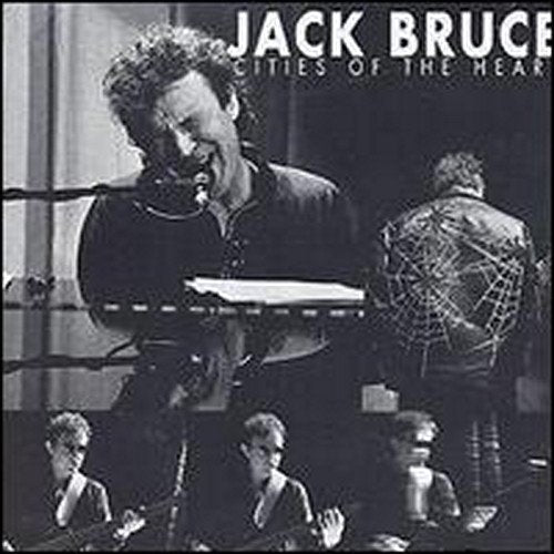 BRUCE, JACK - CITIES OF THE HEART