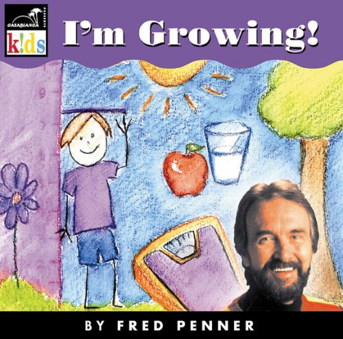 PENNER, FRED - I'M GROWING!