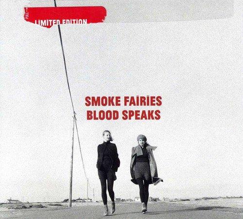 SMOKE FAIRIES - BLOOD SPEAKS