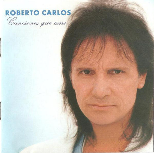 CARLOS, ROBERTO  - CANCIONES QUE AMO