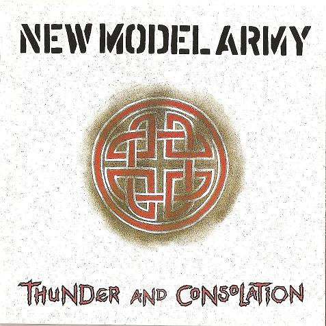NEW MODEL ARMY  - THUNDER & CONSOLATION