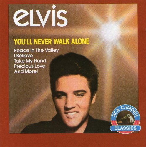 PRESLEY, ELVIS - YOU'LL NEVER WALK ALONE