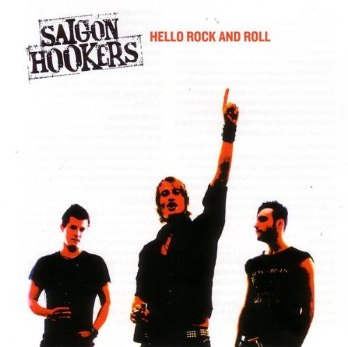 SAIGON HOOKERS - HELLO ROCK AND ROLL