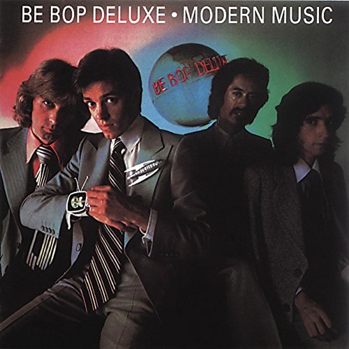 BE BOP DELUXE - MODERN MUSIC