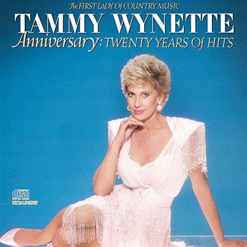 WYNETTE, TAMMY - ANNIVERSARY: 20 YEARS OF HITS, THE FIRST LADY OF COUNTRY MUSIC (CD)