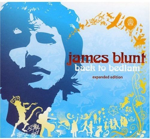 JAMES BLUNT - BACK TO BEDLAM (U.S. EXPLICIT EXPANDED EDITION W/BONUS LIVE CD)