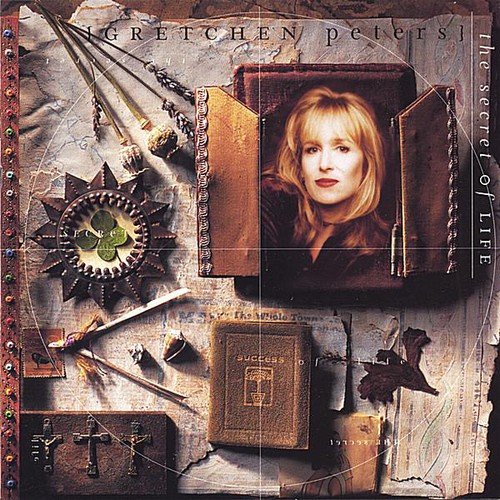 GRETCHEN PETERS - SECRET OF LIFE