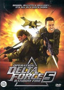 OPERATION DELTA FORCE: 5: RANDOM FIRE