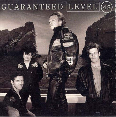 LEVEL 42 - GUARANTEED