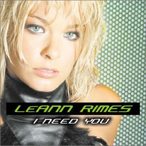 RIMES, LEANN - I NEED YOU