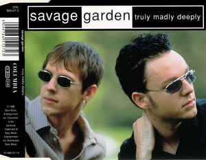 SAVAGE GARDEN - TRULY MADLY DEEPLY [SINGLE-CD]