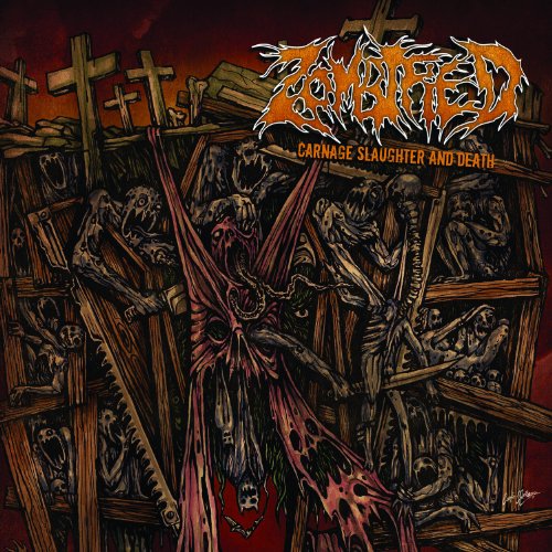 ZOMBIFIED - CARNAGE SLAUGHTER AND DEATH