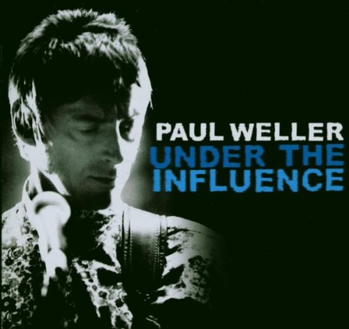 VARIOUS - PAUL WELLER UNDER THE INFLUEN