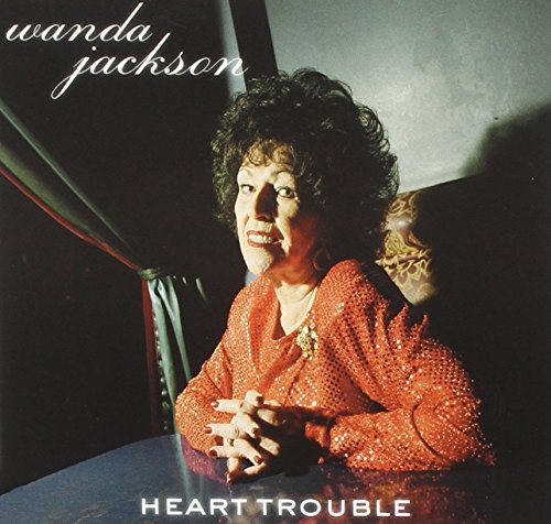 JACKSON, WANDA - HEART TROUBLE