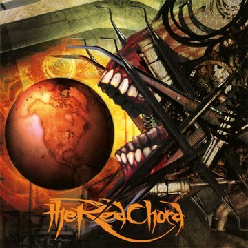 THE RED CHORD - FED THROUGH THE TEETH MACHINE