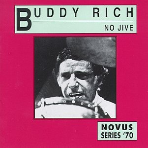 RICH, BUDDY  - NO JIVE