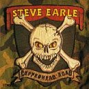 STEVE EARLE - COPPERHEAD ROAD