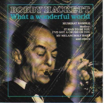 HACKETT, BOBBY - WHAT A WONDERFUL WORLD