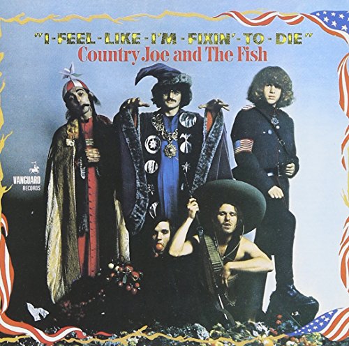 COUNTRY JOE & THE FISH - I FEEL LIKE I'M FIXIN' TO DIE (2CD)