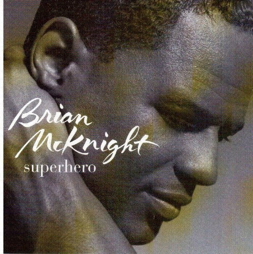 BRIAN MCKNIGHT - SUPERHERO