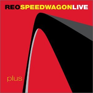 REO SPEEDWAGON - LIVE PLUS