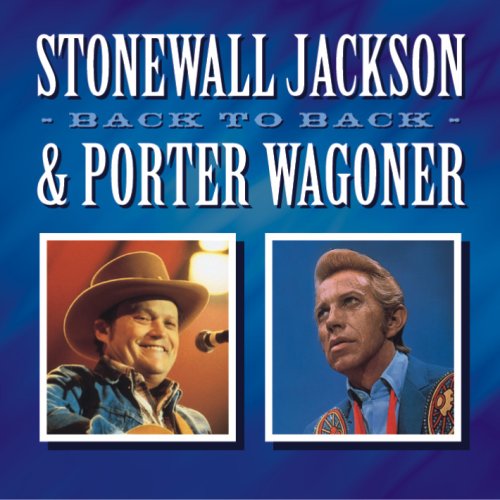 JACKSON, STONE & PORTER WAGONER - BACK TO BACK