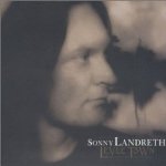 LANDRETH, SONNY - LEVEE TOWN