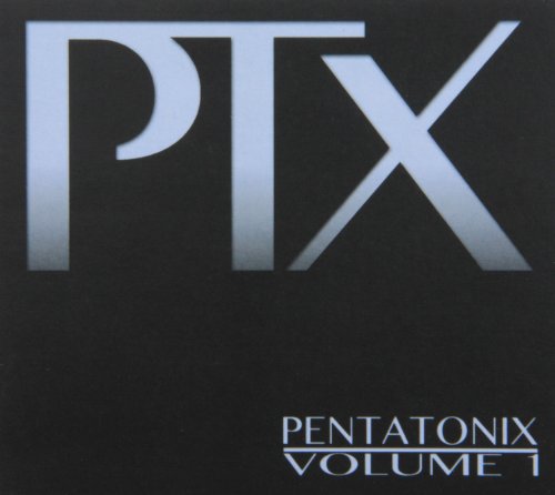 PENTATONIX - PTX VOL. 1