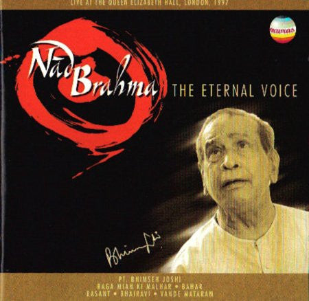 JOSHI, BHIMSEN  - NAD BRAHMA: ETERNAL VOICE (2CD)