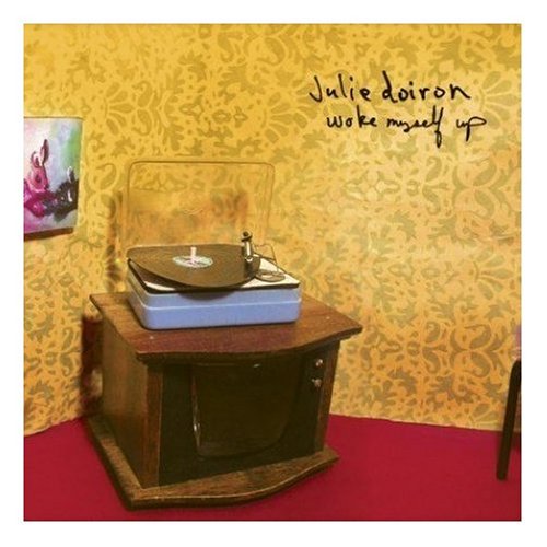 DOIRON, JULIE - WOKE MYSELF