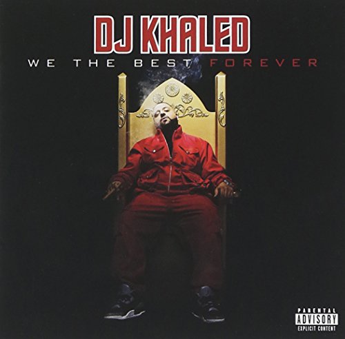 DJ KHALED - WE THE BEST FOREVER