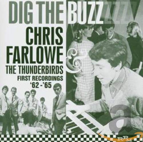 FARLOWE, CHRIS  - DIG THE BUZZ: 1962-1965