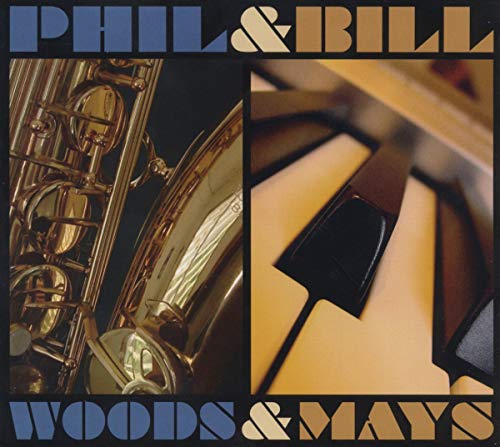 PHIL WOODS & BILL MAYS - WOODS & MAYS